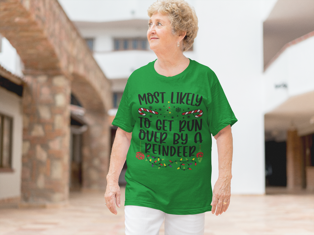 🎅 Custom “Most Likely To” Christmas T-Shirts-Get Run Over by a Reindeer
